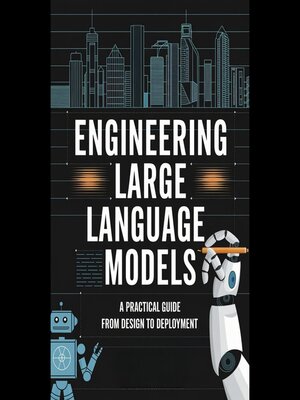 cover image of Engineering Large Language Models